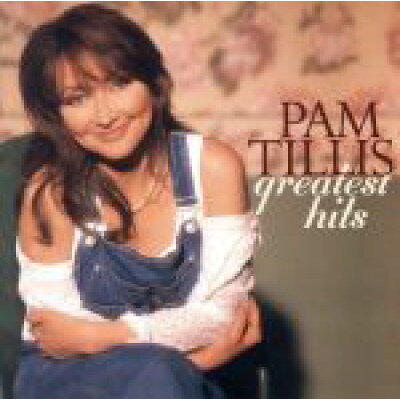 Greatest Hits / Pam Tillis